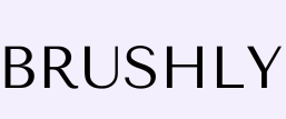 BRUSHLY